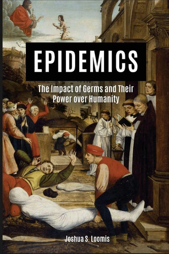 Epidemics the impact germs - of,