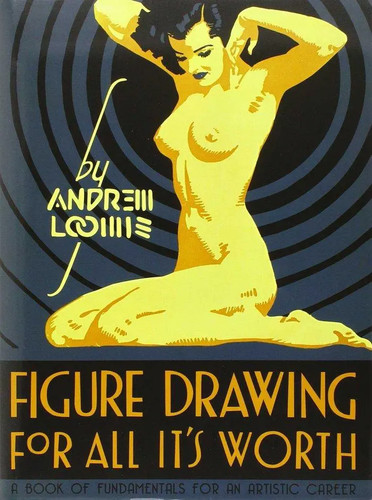 Figure drawing andrew loomis - drawing, |