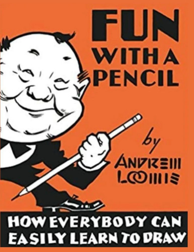 Andrew loomis fun - loomis, a